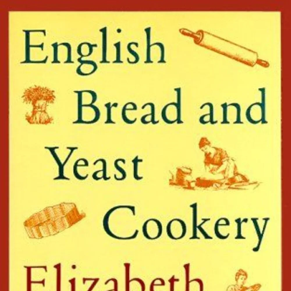 English Bread and Yeast Cookery (Revised) Hardcover Elizabeth David